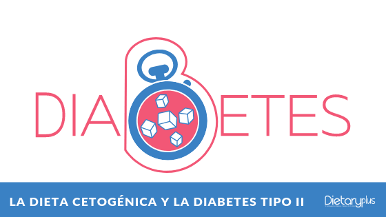 La influencia de la dieta cetogénica en la diabetes tipo II